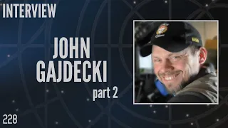 228: John Gajdecki Part 2, VFX Supervisor, Stargate Stargate (Interview)