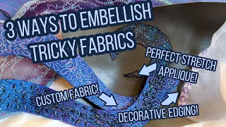 Calm Cosplay: Three Ways to Embellish Tricky Fabrics