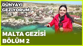 Dünyayı Geziyorum - Malta-2 | 5 Mayıs 2019