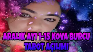 ARALIK AYI 1-15 KOVA  BURCU TAROT AÇILIMI | KOVA BURCU GENEL AÇILIM | TAROT TV