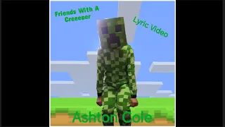 Friends With A Creeper Lyric Video (Read Description)