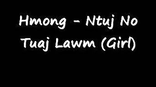 Hmong - Ntuj No Tuaj Lawm (Girl)