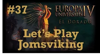 Europa Universalis IV: El Dorado - Jomsviking #37
