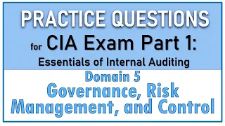 CIA Exam Part 1 - Governance, Risk Management & Control