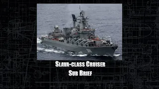 Russian Slava Ship Brief