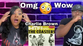 THESE GUYS ARE AMAZING!!! THE COASTERS - CHARLIE BROWN  (REACTION)