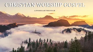4 HOURS NON STOP CHRISTIAN WORSHIP GOSPEL - Behind the wheel is my God | Lyrics