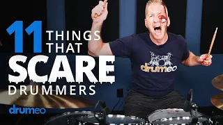 11 Things That Scare Every Drummer