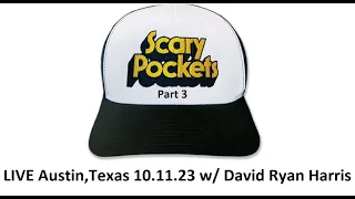 Episode 23 Scary Pockets "Crazy" LIVE Part 3 Brooke Simpson & David Ryan Harris 10.11.2023 Austin,TX