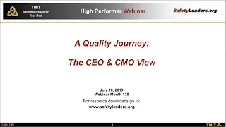 Webinar - The Quality Journey:  The CEO and CMO View