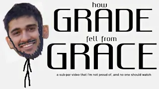 How GradeA Fell From Grace (Part 1)