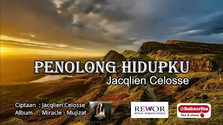 ALBUM WORSHIP JACQLIEN CELOSSE - PENOLONG HIDUPKU -  ALBUM MIRACLE /  MUJIZAT