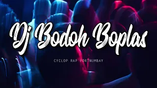 DJ BOPLAS cyclop Rap Portnumbay