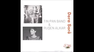 Dera Sorê - Tin Pan Band feat. Ruşen Alkar
