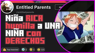 Niña rica le da su merecido a una niña con derechos // Padres con derechos (Reddit en español) #9