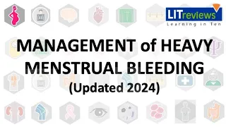 (New) Management of Heavy Menstrual Bleeding
