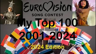 My Top 100 Eurovision Songs (2001-2024)