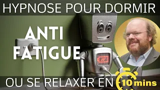 Hypnose pour dormir : ANTI FATIGUE et ANTI STRESS [sieste, pause au travail ou nuit]