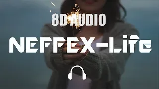 8D AUDIO 🎧 NEFFEX - Life  [8D MUSIC USE HEADPHONE] 🎧 🤗 KTH MUSIC