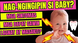 🦷 Nag NGINGIPIN si BABY - Senyales at SINTOMAS, mga Dapat Gawin | Teething BABY Management