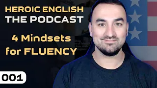 4 Key Mindsets for Unlocking your English Fluency (Podcast episode 1)