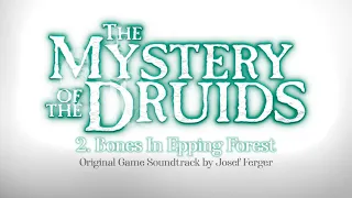The Mystery of the Druids (OST) - 2. Bones In Epping Forest