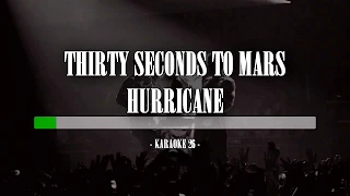 Thirty Seconds To Mars - Hurricane - Karaoke (26) [Original Instrumental]