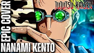 Nanami Kento Theme 7 to 3 JUJUTSU KAISEN OST Epic Rock Cover