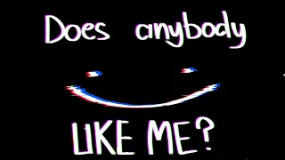 Does anybody like me? |DSMP Animatic|