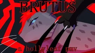 ☆ Hollyleaf PMV - Brutus
