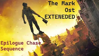 Dying Light 2  ''The Mark'' / Chase Soundtrack EXTENDED