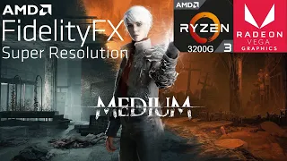 The Medium PC AMD FSR On Ryzen 3 3200G | Vega 8 (Native/Ultra Quality/Quality/Balanced/Performance)