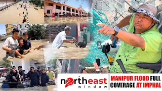 Manipur flood full coverage at Imphal | 30 | May | 2024