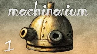 THE ADVENTURES OF PEDAL BIN - Let's Play - Machinarium - 1