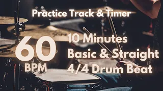 60 BPM | 10 Minutes Session Basic & Straight 4/4 Drum Beat | Practice Track & Timer #60BPM #JBsJT