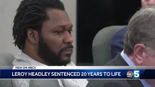 Leroy Headley sentenced to 20 years to life