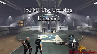 [SFM | o.W.n] The Uprising - Episode 1