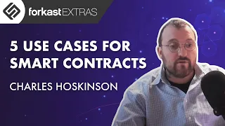 Cardano's Charles Hoskinson's Top 5 Use Cases for Smart Contracts