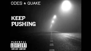 Quake & Odes(Orkhan) - Keep Pushing