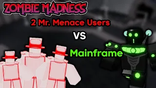 Mr Menace + Support vs Mainframe | Zombie Madness