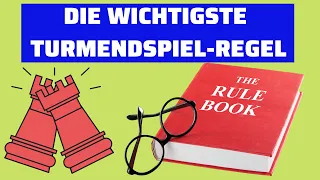 Die WICHTIGSTE Turmendspielregel!!!