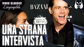 LA strana INTERVISTA DI JIM CARREY