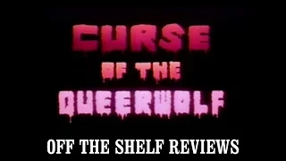 Curse of the Queerwolf - Off The Shelf Reviews