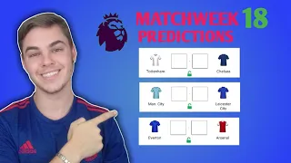 Premier League matchweek 18 predictions | fantasy premier league team