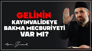 Gelinin Kayınvalideye Bakma Mecburiyeti Var mı? | İhsan Şenocak