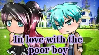 "In Love With The Poor Boy" - GACHA LIFE MINI MOVIE|| GLMM