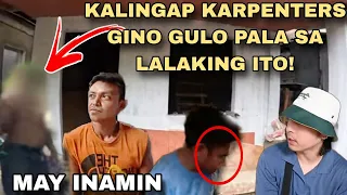 KALINGAP KARPENTERS PATULOY PA PALANG GINO GULO SA LALAKING ITO!|KALINGAP RAB LATEST VLOG TODAY