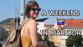 SLOVENIA 🇸🇮 a weekend in MARIBOR • Travel With Me