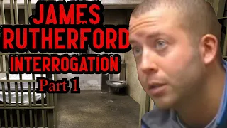 James Rutherford Interrogation Analysis (Part 1)