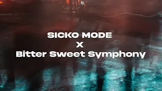 Callmearco - SICKO MODE X Bitter Sweet Symphony